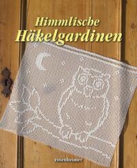 Himmlische H&auml;kelgardinen