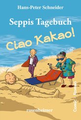 Seppis Tagebuch - Ciao Kakao!: Ein Comic-Roman Band 9 (eBook, ePUB)
