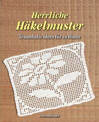 Herrliche H&auml;kelmuster