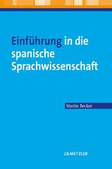 Einf&uuml;hrung in die spanische Sprachwissenschaft; .