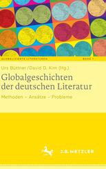 Globalgeschichten der deutschen Literatur