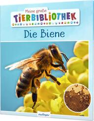 Meine große Tierbibliothek: Die Biene