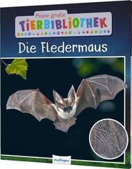 Meine große Tierbibliothek: Die Fledermaus