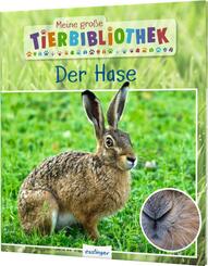 Meine große Tierbibliothek: Der Hase