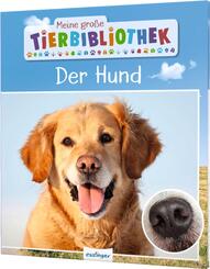 Meine große Tierbibliothek: Der Hund