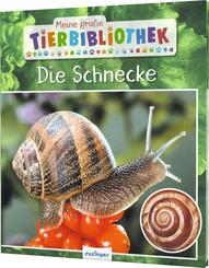 Meine große Tierbibliothek - Die Schnecke