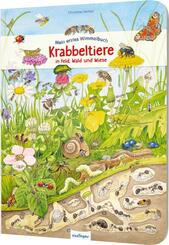 Mein erstes Wimmelbuch: Krabbeltiere in Feld, Wald und Wiese