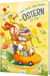 Was Hase und Huhn an Ostern so tun