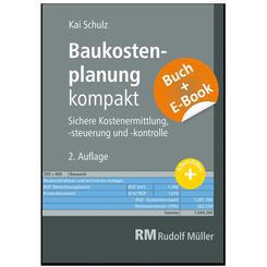 Baukostenplanung kompakt - mit E-Book, m. 1 Buch, m. 1 Beilage