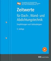 Zeitwerte f&uuml;r Dach-, Wand- und Abdichtungstechnik