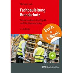 Fachbauleitung Brandschutz - mit E-Book, m. 1 Buch, m. 1 Beilage
