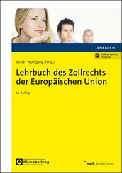 Lehrbuch des Zollrechts der Europ&auml;ischen Union