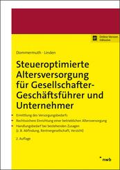 Steueroptimierte Altersversorgung f&uuml;r Gesellschafter-Gesch&auml;ftsf&uuml;hrer und Unternehmer