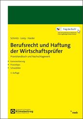 Berufsrecht und Haftung der Wirtschaftspr&uuml;fer