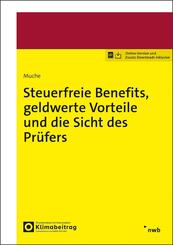 Steuerfreie Benefits, geldwerte Vorteile und die Sicht des Pr&uuml;fers