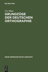 Grundz&uuml;ge der deutschen Orthographie