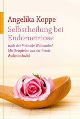 Selbstheilung bei Endometriose (eBook, ePUB/PDF)