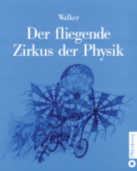 Der fliegende Zirkus der Physik - Fragen und Antworten