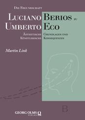Die Freundschaft Luciano Berios zu Umberto Eco