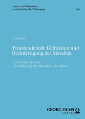 Transzendentale Deduktion und Rechtfertigung der Moralit&auml;t