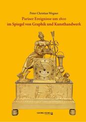 Pariser Ereignisse um 1800 im Spiegel von Graphik und Kunsthandwerk