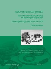Ramutten/Girkaliai-Ramuciai: Ein mittelalterliches Gr&auml;berfeld im ehemaligen Ostpreu&szlig;en