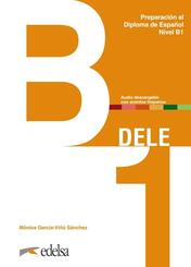 DELE - Preparaci&oacute;n al Diploma de Espa&ntilde;ol - Aktuelle Ausgabe - B1