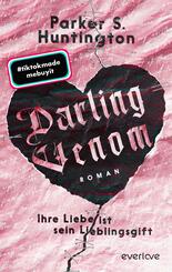 Darling Venom - Ihre Liebe ist sein Lieblingsgift