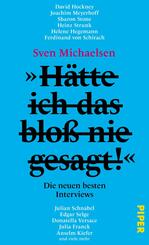 »Hätte ich das bloß nie gesagt!«