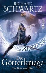 Die G&ouml;tterkriege - Die Rose von Illian