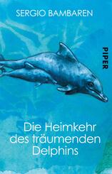 Die Heimkehr des tr&auml;umenden Delphins