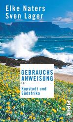 Gebrauchsanweisung f&uuml;r Kapstadt und S&uuml;dafrika