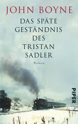 Das sp&auml;te Gest&auml;ndnis des Tristan Sadler