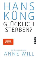 Gl&uuml;cklich sterben?