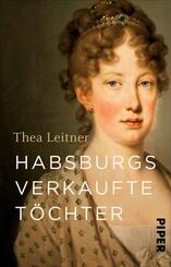 Habsburgs verkaufte T&ouml;chter