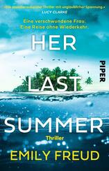 Her Last Summer - Eine verschwundene Frau. Eine Reise ohne Wiederkehr.