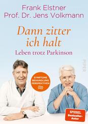 &raquo;Dann zitter ich halt&laquo; - Leben trotz Parkinson