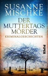Der Muttertagsm&ouml;rder