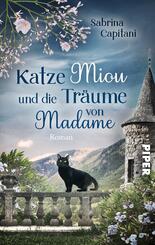 Katze Miou und die Tr&auml;ume von Madame