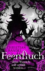 Feenfluch - Dein Wunsch soll erf&uuml;llt werden ...