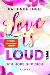 Love is Loud - Ich höre nur dich (eBook, ePUB)