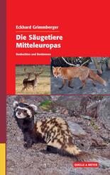 Die S&auml;ugetiere Mitteleuropas