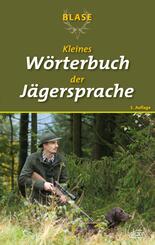 Blase - Kleines W&ouml;rterbuch der J&auml;gersprache