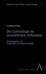 Die Gottesfrage im neuzeitlichen Atheismus