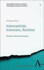 Vulnerabilit&auml;t, Vulneranz, Resilienz