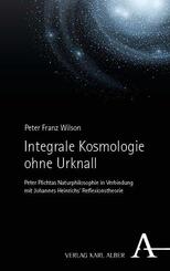 Integrale Kosmologie ohne Urknall