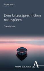 Dem Unaussprechlichen nachsp&uuml;ren