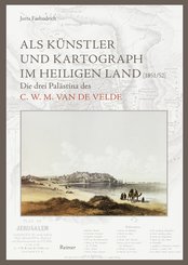 Als Künstler und Kartograph im Heiligen Land (1851/52) (eBook, PDF)