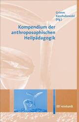 Kompendium der anthroposophischen Heilp&auml;dagogik