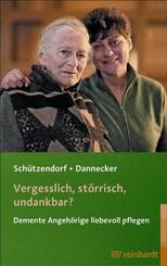 Vergesslich, st&ouml;rrisch, undankbar?